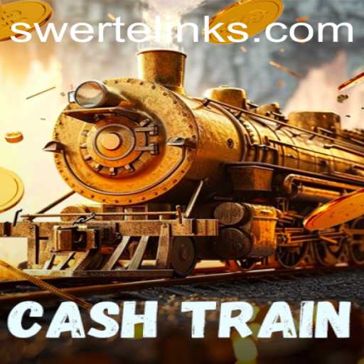 CashTrain: A Comprehensive Guide to Mastering SWERTE PLAY