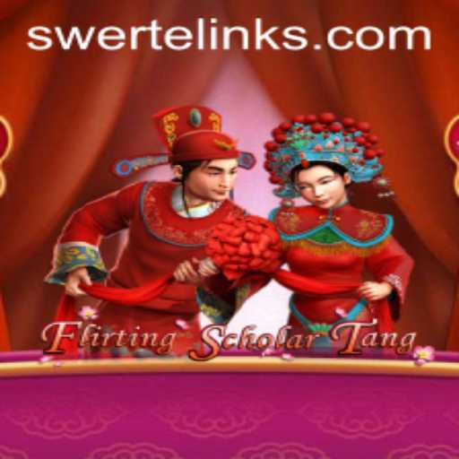 Exploring Flirting Scholar Tang and the SWERTE PLAY Experience
