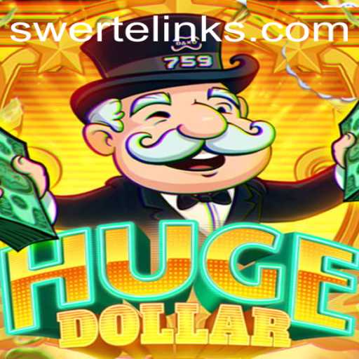 Exploring the Dynamic World of HugeDollar: SWERTE PLAY