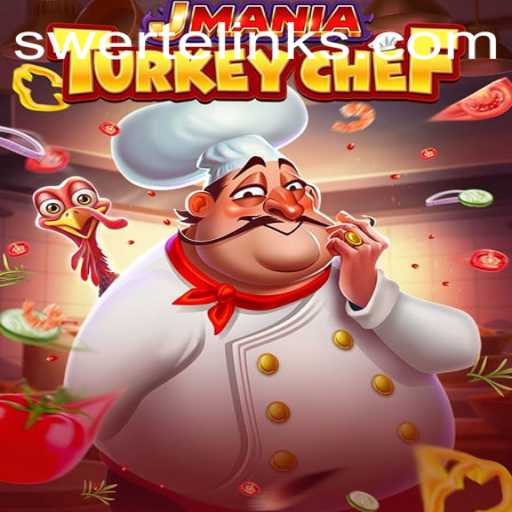 Discover the Exciting World of JManiaTurkeyChef and SWERTE PLAY